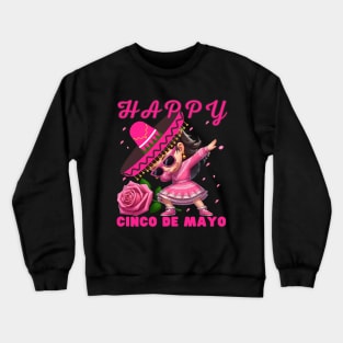 Dabbing GIRL sunglasses happy Cinco De Mayo Let's Fiesta Mexican Party Crewneck Sweatshirt